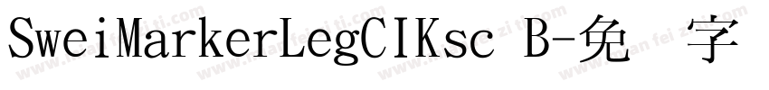 SweiMarkerLegCIKsc B字体转换